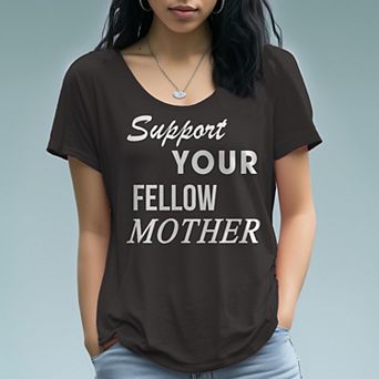 Women's Support Your Fellow Mother Graphic Tee
