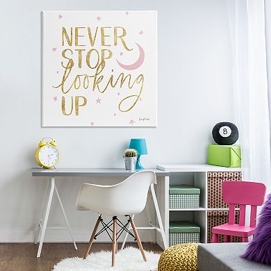 Stupell Home Decor Never Stop Looking Up Glam Canvas Wall Art