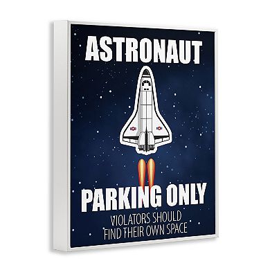 Stupell Home Decor Astronaut Parking Space Sign Framed Floating Canvas