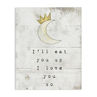 Stupell Home Decor Eat You Up Moon Phrase Canvas Wall Art