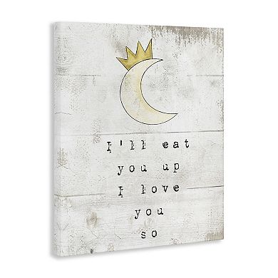Stupell Home Decor Eat You Up Moon Phrase Canvas Wall Art