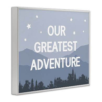 Stupell Home Decor Greatest Adventure Mountain Forest Phrase Framed Wall Art