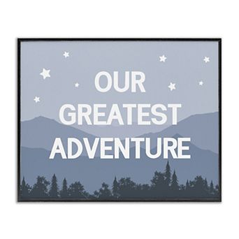 Stupell Home Decor Greatest Adventure Mountain Forest Phrase Framed Wall Art
