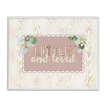 Stupell Home Decor Little & Loved Phrase Framed Wall Art