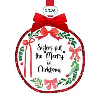 Sisters Put the Merry in Christmas with Dated 2026 Ceramic Bead Sentiment Ceramic Ornament
