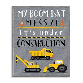 Stupell Home Decor Messy Room or Under Construction Wall Sign