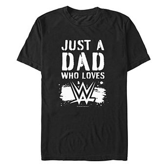 Men's Just A Dad Who Loves WWE Graphic Tee