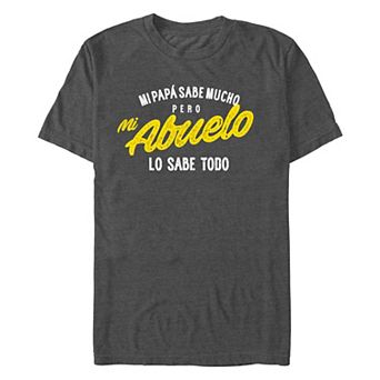 Men's Mi Papa Sabe Mucho Pero Mi Abuelo Lo Sabe Todo Graphic Tee