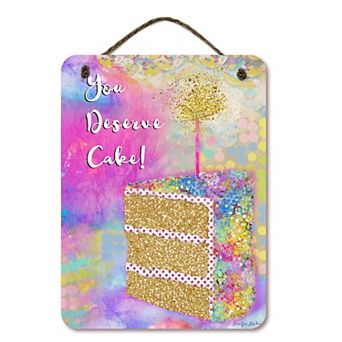 COURTSIDE MARKET You Deserve Cake Wall Decor
