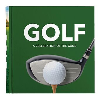 Golf: A Celebration of the Game Hardcover Book
