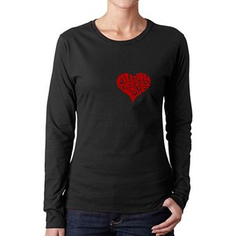 All You Need is Love - Women's Word Art Long Sleeve T-Shirt