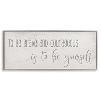 Stupell Home Decor Be Brave And Courageous Framed Wall Art