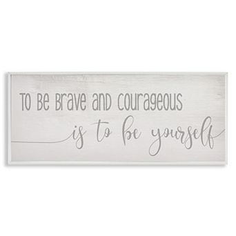 Stupell Home Decor Be Brave And Courageous Framed Wall Art