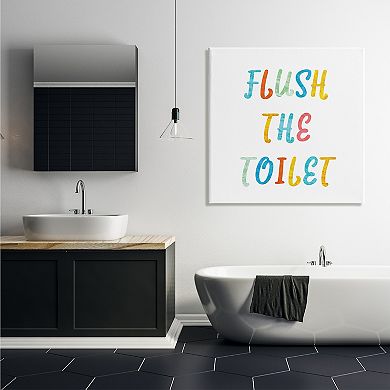 Stupell Home Decor Flush the Toilet Canvas Wall Art
