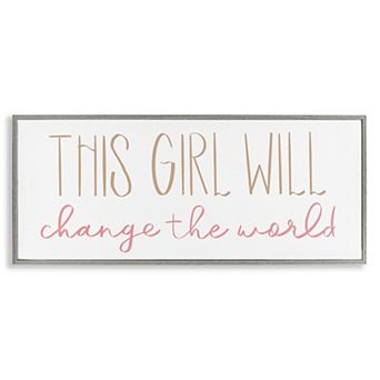 Stupell Home Decor This Girl Will Change the World Framed Wall Art