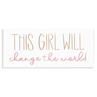 Stupell Home Decor "This Girl Will Change the World" Plaque Wall Art