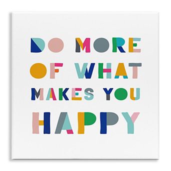 Stupell Home Decor Do More Of What Makes You Happy Plaque Wall Art