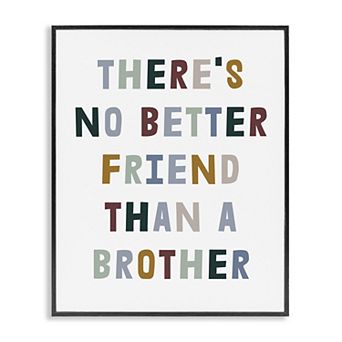 Stupell Home Decor There's No Better Friend Than a Brother Framed Gilcee Wall Art