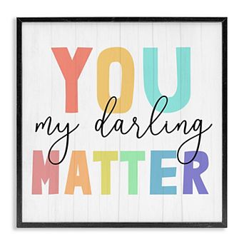 Stupell Home Decor You Darling Matter Framed Wall Art