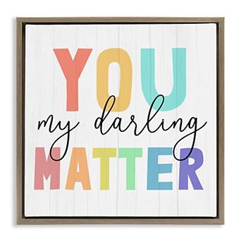 Stupell Home Decor You Darling Matter Framed Canvas Wall Art