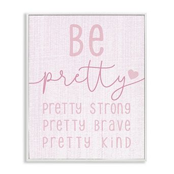 Stupell Home Decor Be Pretty Strong Brave Kind Kids Motivational Framed Giclee Wall Art