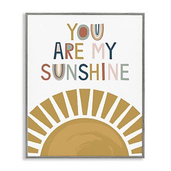 Stupell Home Decor You Are My Sunshine Phrase Framed Wall Art