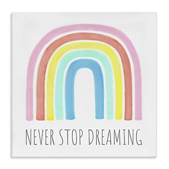 Stupell Home Decor Never Stop Dreaming Rainbow Canvas Wall Art