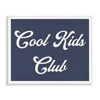 Stupell Home Decor Cool Kids Club Canvas Wall Art