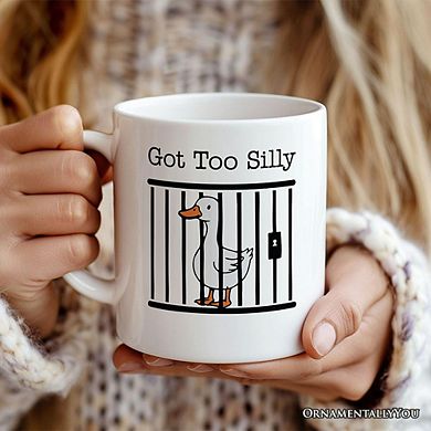 Jailed Goose Mug, Got Too Silly Funny Gift