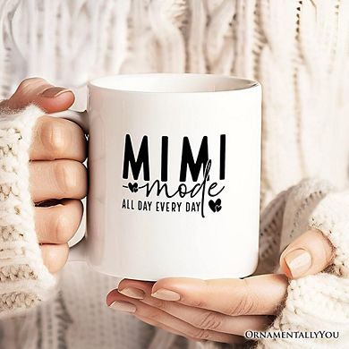 Mimi Mode Mug, All Day Every Day Grandma Gift