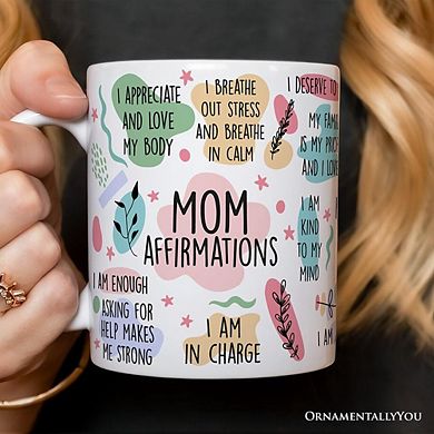 Mom Affirmations Mug, Mother Gift