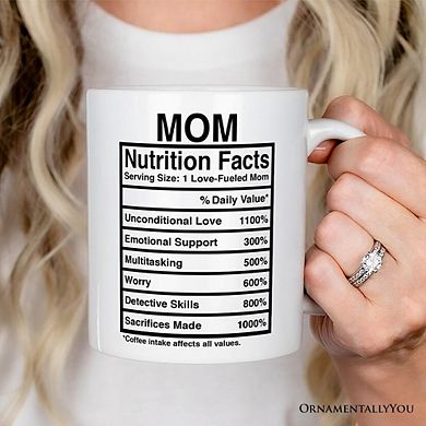 Mom Nutrition Facts Mug, Birthday Gift