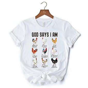 God Says I Am Christian T-Shirt, Rooster and Chicken White Tee for Farm Style Lovers