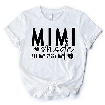 Mimi Mode T-Shirt, All Day Every Day White and Black Tee Gift for Grandma