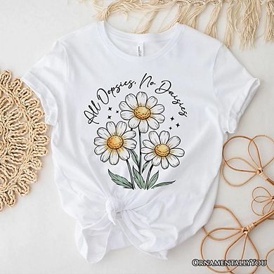 All Oopsies No Daisies T-Shirt, Funny Floral Natural and Black Tee for Quirky and Cottage Vibes