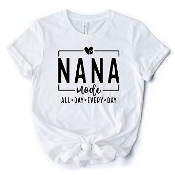Nana Mode T-Shirt, All Day Every Day White and Black Tee Gift for Grandma
