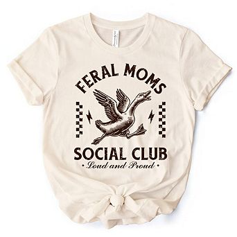 Feral Moms Social Club Goose T-Shirt, Funny Black and White Tee for Loud and Proud Moms