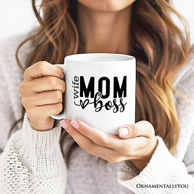 Wife Mom Boss Mug, Empowered Gift for Mothers