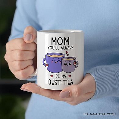 Mom Best-Tea Mug, Mother Best Friend Gift From Adults Children