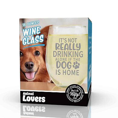 Nifty Dog Wine Glass with Fun Quote