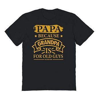 Men's Grandpa Is For Old Guys Graphic Tee