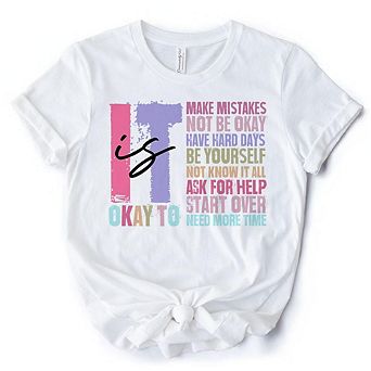 It's Okay To Mental Health T-Shirt, White and Black Tee with Positive Affirmations