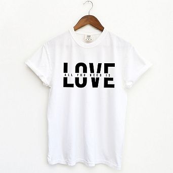 Love Is All You Need Split Garment Dyed Tees