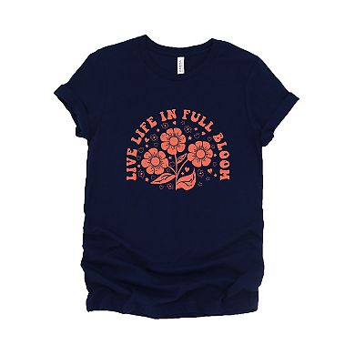 Live Life In Full Bloom - Women's Short Sleeve Graphic T-Shirt