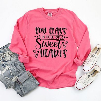 My Class Is Full Of Sweet Hearts Garment Dyed Long Sleeve Tees
