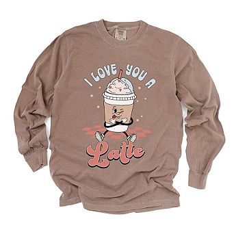 I Love You A Latte Garment Dyed Long Sleeve Tees