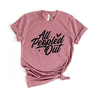 All Peopled Out Cursive Short Sleeve Graphic Tee