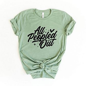 All Peopled Out Cursive Short Sleeve Graphic Tee