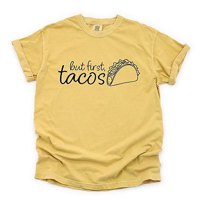 Simply Sage Market But First, Tacos Outline Garment Dyed Tee