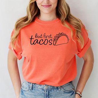 Simply Sage Market But First, Tacos Outline Garment Dyed Tee